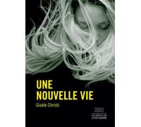 Une nouvelle vie - Gisèle Christi - L'estuaire Editions De - broché - Témoignage