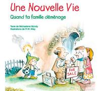 Une nouvelle vie - lutin conseil Quand ta famille déménage - M. Mundy - Du Signe Eds - broché - Document jeunesse