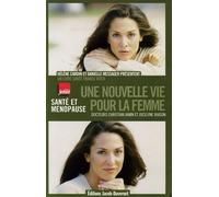 Une nouvelle vie pour la femme: Santé et ménopause