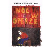 Une nuit à l'opéra - Antoni Jerzy Hartman (Literatur, Poesie auf Polnisch)