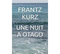 UNE NUIT A OTAGO