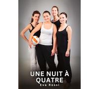 Une Nuit à Quatre: Histoires Érotiques Interdites de Sexe Tabou pour Adultes