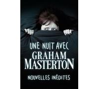 Une nuit avec Graham Masterton: Nouvelles inédites