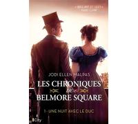 Les Chroniques De Belmore Square Tome 1 - Une Nuit Avec Le Duc