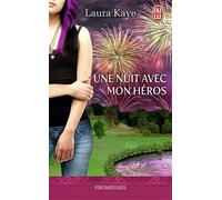Une nuit avec mon héros - Laura Kaye - J'ai Lu - Poche - Roman