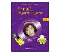 Une nuit bizarre, bizarre...: Livre CD - Pour faire découvrir la musique de Bach