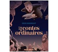 Ersin Karabulut – Une nuit de contes ordinaires – Bande dessinée – Cartonné