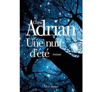 Une nuit d'été Chris Adrian (Auteur), Nathalie Bru (Traduction)