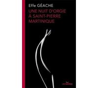 Une nuit d'orgie à Saint-Pierre Martinique