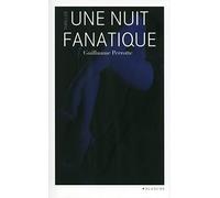 Une nuit fanatique
