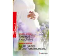 Une nuit inoubliable ; La tentation d'une Westmoreland