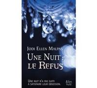 Une nuit : le refus Jodi Ellen Malpas (Auteur)