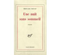 Une nuit sans sommeil - Bernard Privat - Gallimard - broché - Livre