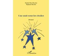 Une nuit sous les étoiles - Stéphanie Bessière - L'harmattan - broché - Roman