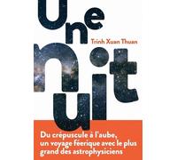 Une nuit - Trinh Xuan Thuan - Iconoclaste Eds De L' - broché - Essai