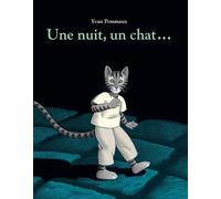 Une nuit, un chat... - Yvan Pommaux - Ecole Des Loisirs - broché - album jeunesse