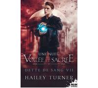 Une nuit voilée et sacrée Dette de sang, T7 - Hailey Turner - MxM Bookmark - broché - Roman