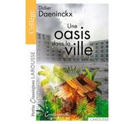 Didier Daeninckx – Une oasis dans la ville – Broché – Larousse