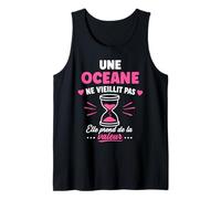 Une Oceane ne vieillit Pas Humour prénom Oceane Débardeur