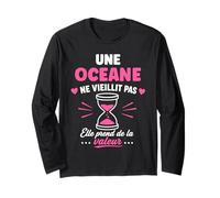 Une Oceane ne vieillit Pas Humour prénom Oceane Manche Longue