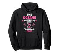 Une Oceane ne vieillit Pas Humour prénom Oceane Sweat à Capuche