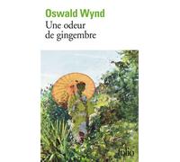 Une odeur de gingembre - Oswald Wynd - Gallimard - Poche - Roman