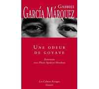 Une odeur de goyave Entretiens - Gabriel García Márquez - Grasset - ebook (ePub) - Livre