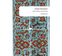 Une odeur de henné - Cécile Oumhani - Elyzad - Poche - Roman
