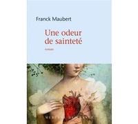 Une odeur de sainteté Franck Maubert (Auteur)