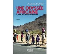 UNE ODYSSÉE AFRICAINE: Le drame de la migration clandestine