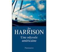 Une odyssée américaine Jim Harrison (Auteur)