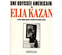 Une Odyssée américaine par Elia Kazan