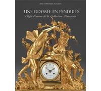Une Odyssée En Pendules - Chefs-D'¿Uvre De La Collection Parnassia