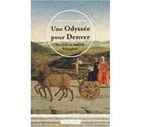 Une odyssée pour Denver - Un inédit de Norwich Restinghale