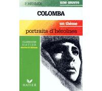 Une oeuvre : Colomba, un thème : Portraits d'héroïnes