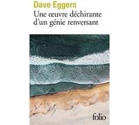 Une oeuvre déchirante d'un génie renversant Dave Eggers (Auteur), Michelle Herpe-Voslinsky (Traduction)