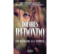 Dolores Redondo – Une offrande à la tempête – Une enquête de l'inspectrice Amaia Salazar – Poche