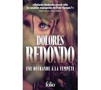 Dolores Redondo – Une offrande à la tempête – Une enquête de l'inspectrice Amaia Salazar – Poche