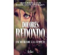 Dolores Redondo – Une offrande à la tempête – Une enquête de l'inspectrice Amaia Salazar – Poche