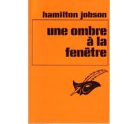 Une ombre a la fenêtre