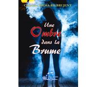 Une ombre dans la brume - Christiane Grima-Riubrujent - De Saint-Prix Alexandra - broché - Roman