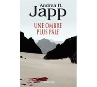 Une ombre plus pâle - Andrea H. Japp - Calmann-Levy - broché - Roman