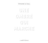 Une ombre qui marche