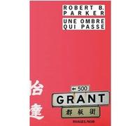 Une ombre qui passe Robert B. Parker (Auteur), Philippe Bonnet (Traduction), Arthur Greenspan (Traduction)