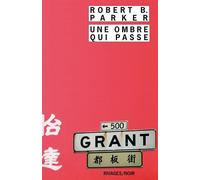 Une ombre qui passe - Robert B. Parker - Rivages - Poche - Roman
