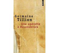 Une Opérette À Ravensbrück - Le Verfügbar Aux Enfers