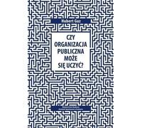 Une organisation publique peut-elle apprendre ? - Hubert Guz (Literatur, Recht auf Polnisch)