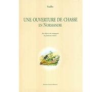 Une ouverture de chasse en Normandie : Aux dépens des compagnies de perdreaux réunies
