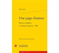 Une page d'amour Émile Zola (Auteur), Véronique Cnockaert (Editeur du volume), Didier Alexandre (Collection dirigée par), Philippe Hamon (Collection dirigée par), Alain Pagès (Collection dirigée par),
