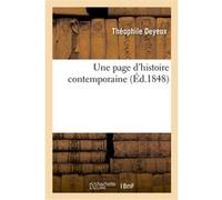 Une page d'histoire contemporaine Théophile Deyeux (Auteur)